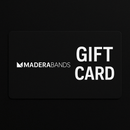MADERA BANDS GIFT CARD